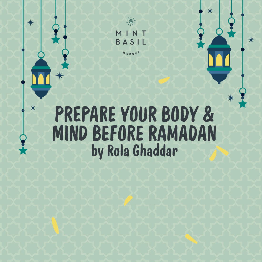Prepare Your Body & Mind For Ramadan