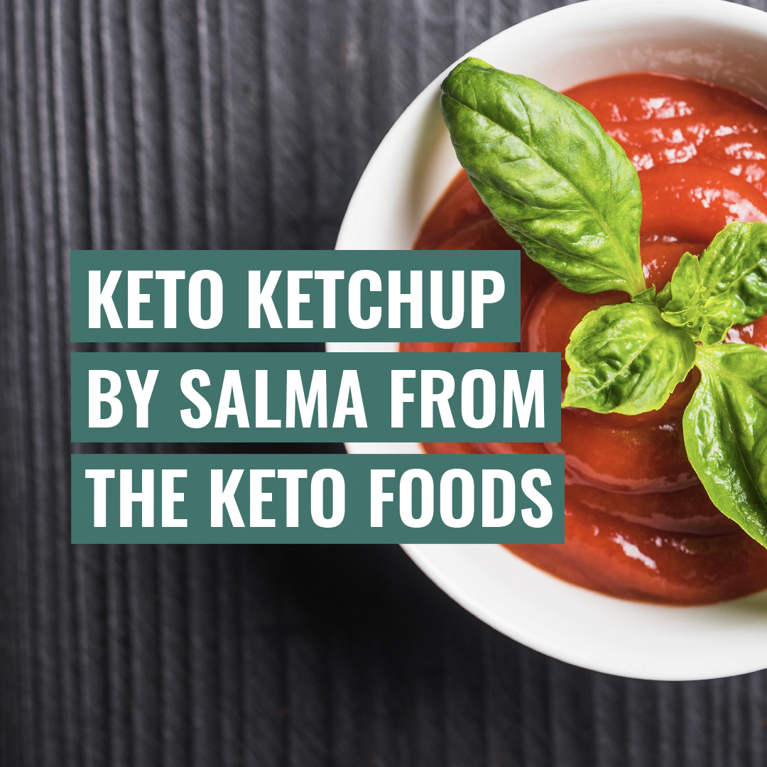 Keto Ketchup By Salma From The Keto Foods