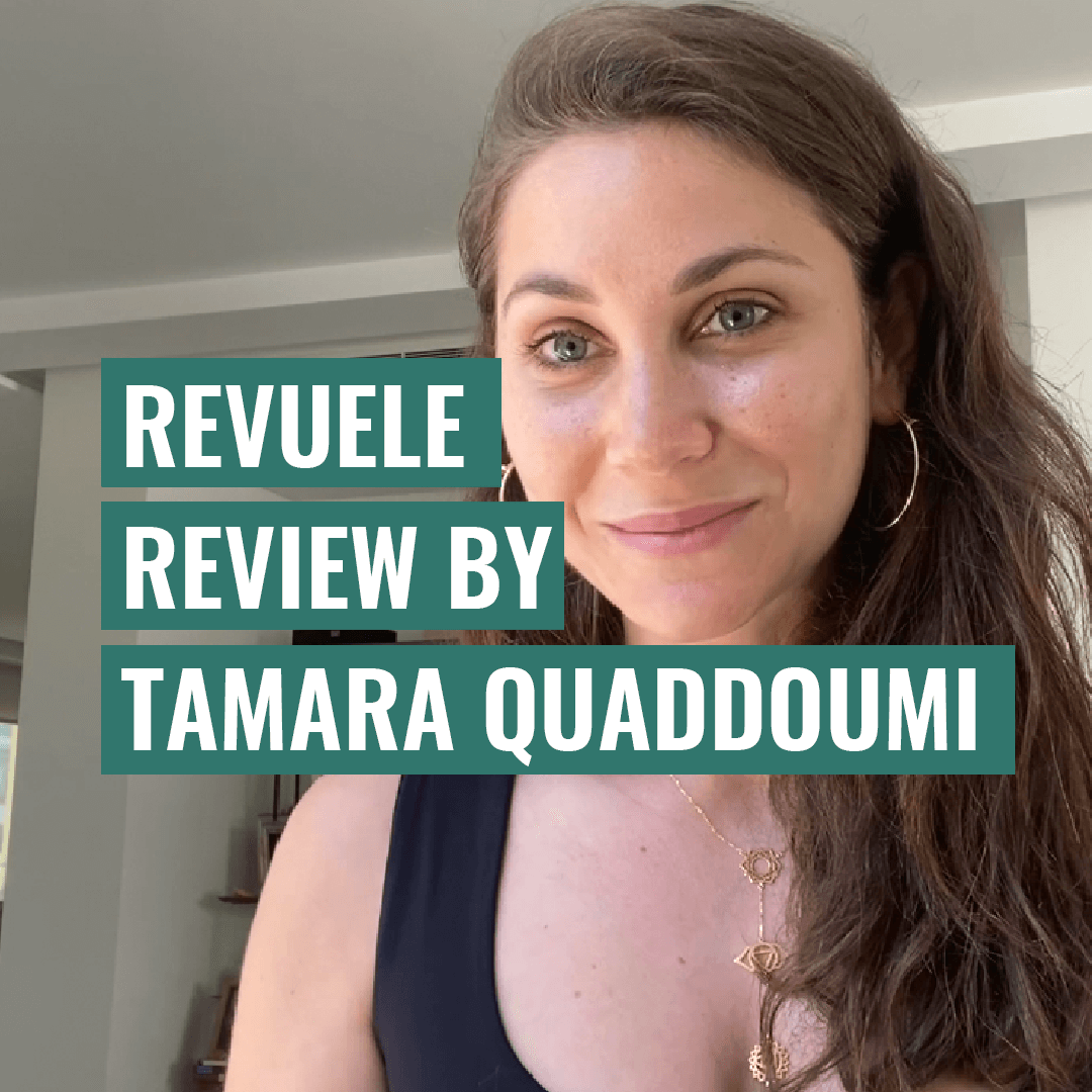 Revuele Review By Tamara Quaddoumi